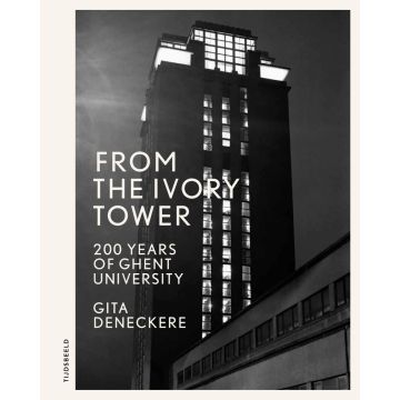 Book 'From the Ivory Tower – 200 Years of Ghent University' - English version