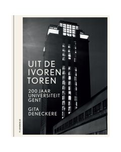 Boek 'Uit de ivoren toren - 200 jaar Universiteit Gent'